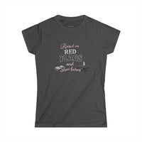 "Raised on Red Flags and Slow Burns" Women's Tshirt