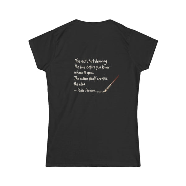Painted Art Quote Women's Tshirt — "You must start drawing the line..." Picasso Paintbrush T‑Shirt