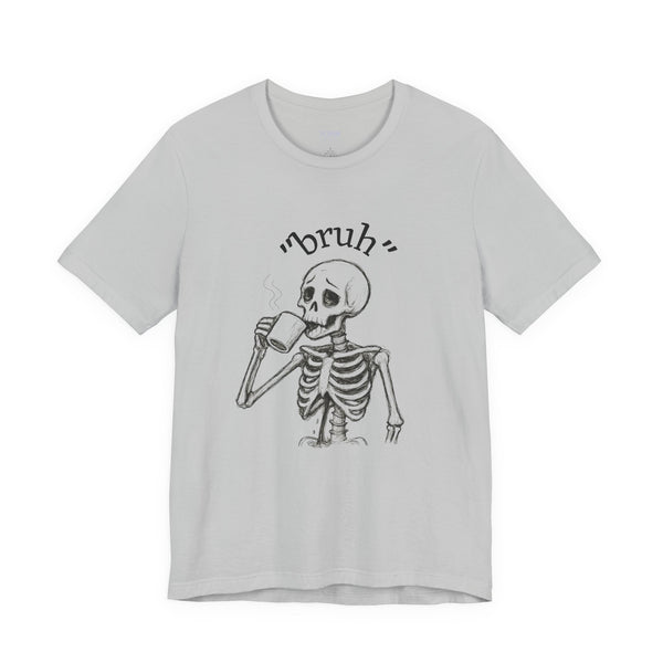 Funny Skeleton 'Bruh' Unisex Tshirt