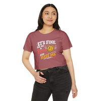 "It's Fine Do Me a Favor" Women's Crop