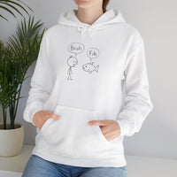 “Bruh, Fih”  - Unisex Hooded Sweatshirt