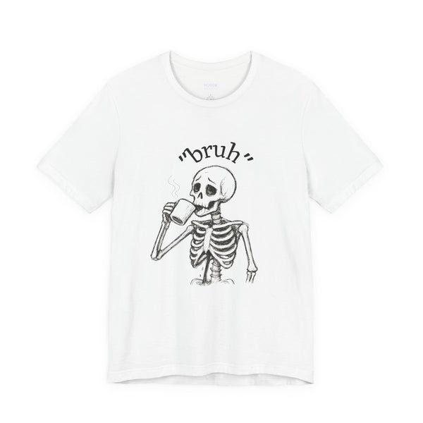 Funny Skeleton 'Bruh' Unisex Tshirt