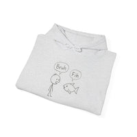 “Bruh, Fih”  - Unisex Hooded Sweatshirt