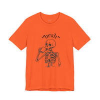 Funny Skeleton 'Bruh' Unisex Tshirt