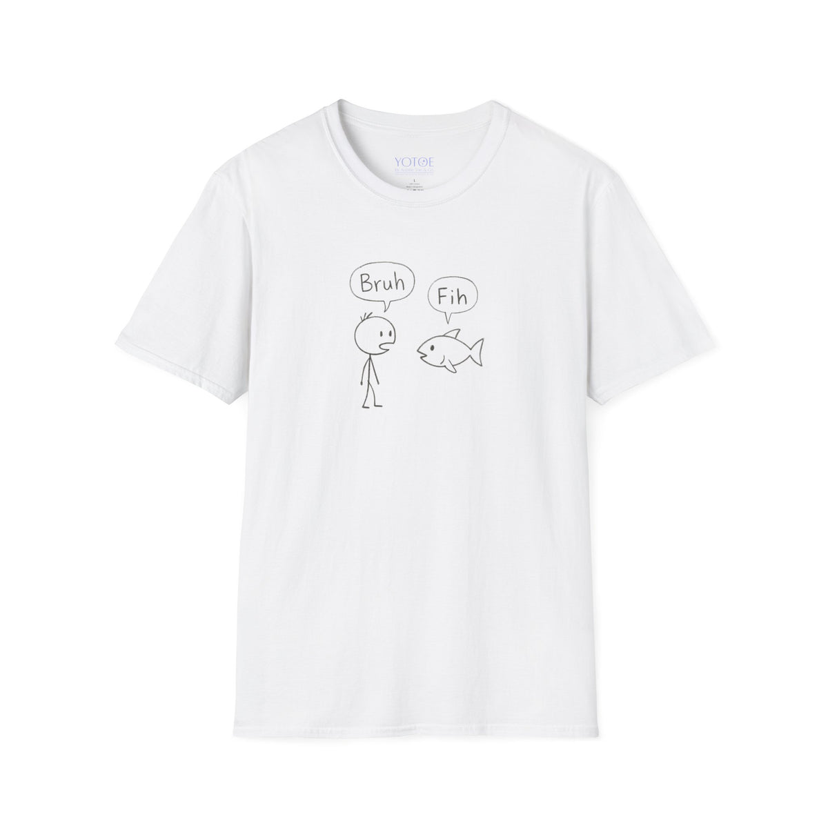 "Bruh, Fih" Unisex Tshirt