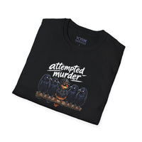 Attempted Murder Unisex Tshirt