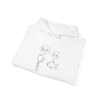 “Bruh, Fih”  - Unisex Hooded Sweatshirt