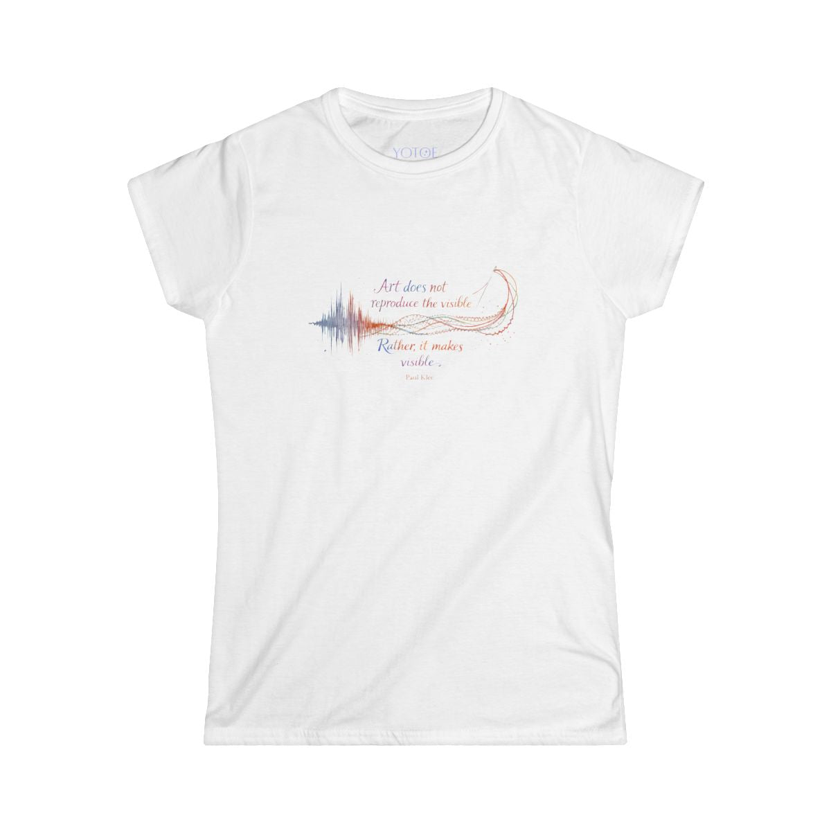 “Art Does Not Reproduce” Wave form Quote Women's T-shirt